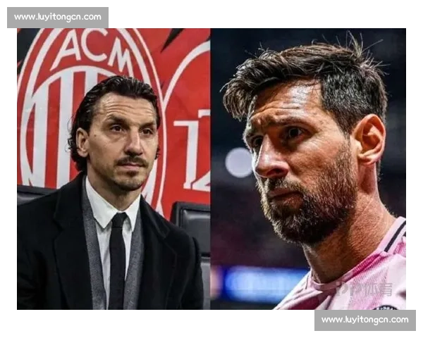 伊布怒批迈阿密：梅西在雕像群中踢球，输球的是足球本身